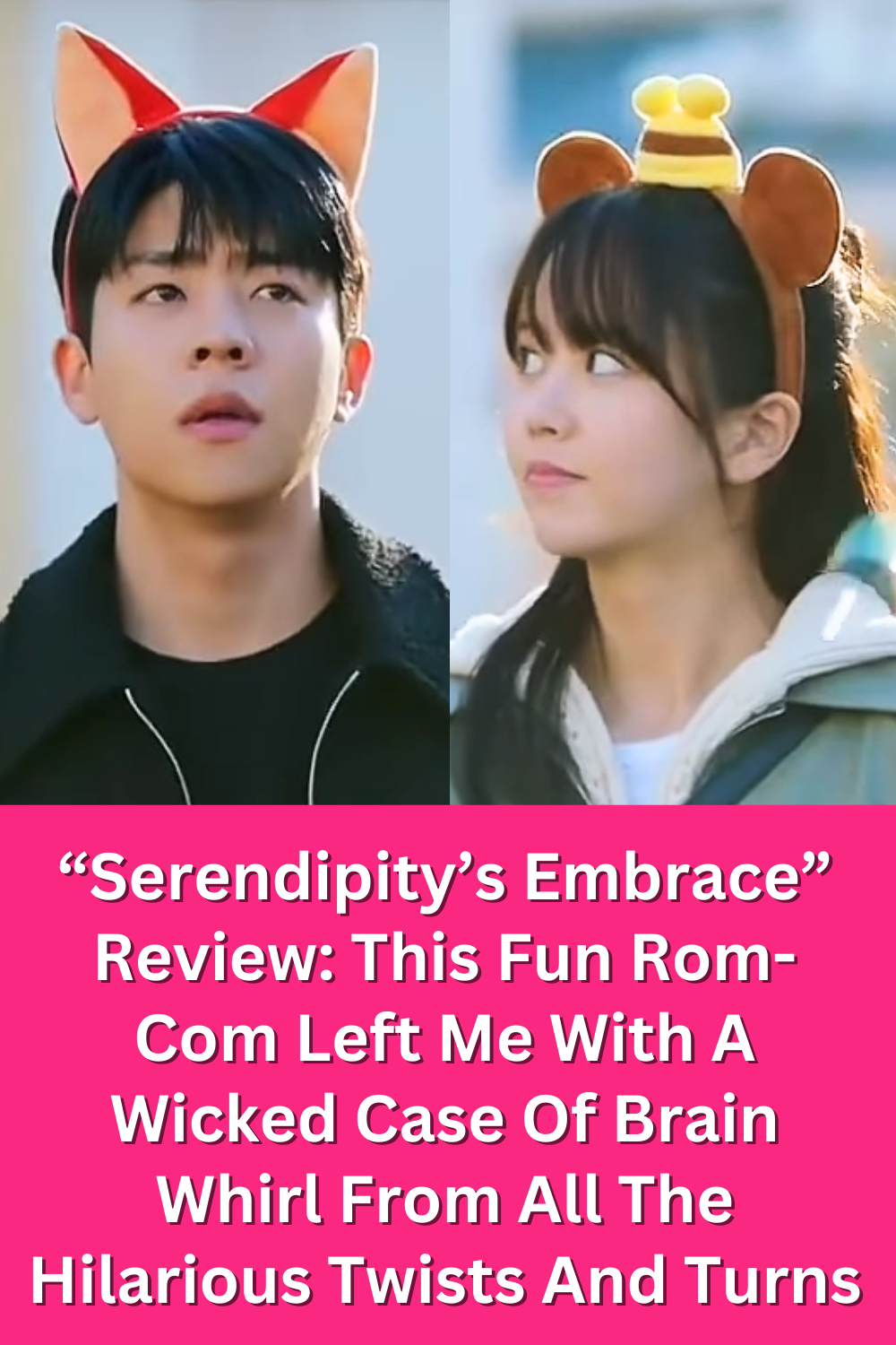 Two characters Chae Jong Hyeop and Kim So Hyun from the Serendipity’s Embrace kdrama are shown wearing cute animal headbands, with the male character looking upward and the female character glancing sideways.